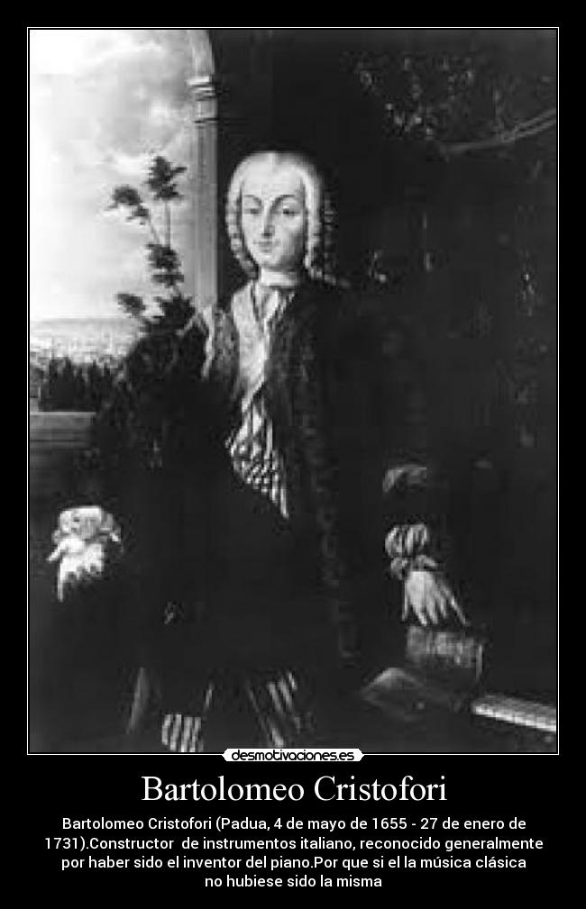 Bartolomeo Cristofori | Desmotivaciones